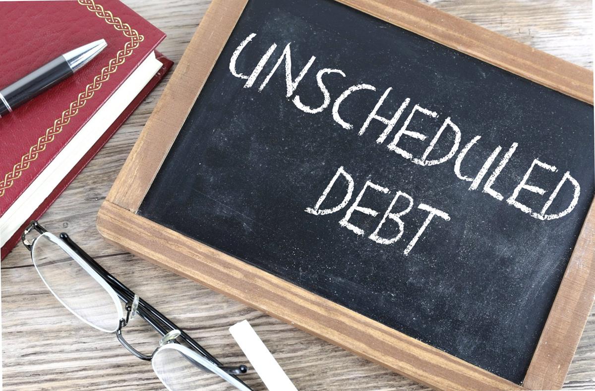 Unscheduled Debt